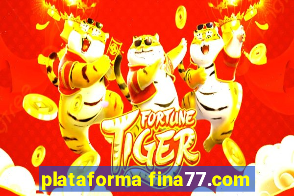 plataforma fina77.com